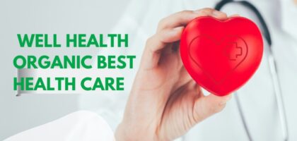 well health organic best health care