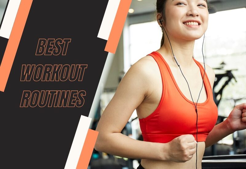 best workout routines